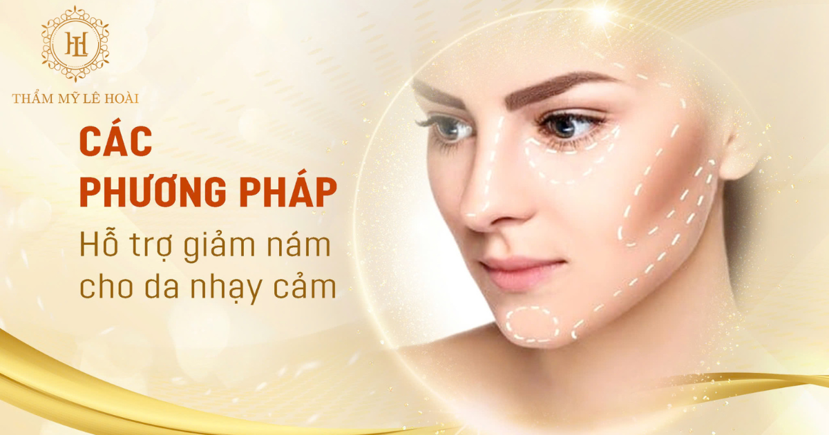 Nám Da Có Nguy Hiểm Không? Có Thể Xử Lý Dứt Điểm Không? 5 Các phương pháp xử lý Nám da | Thẩm mỹ viện Lê Hoài