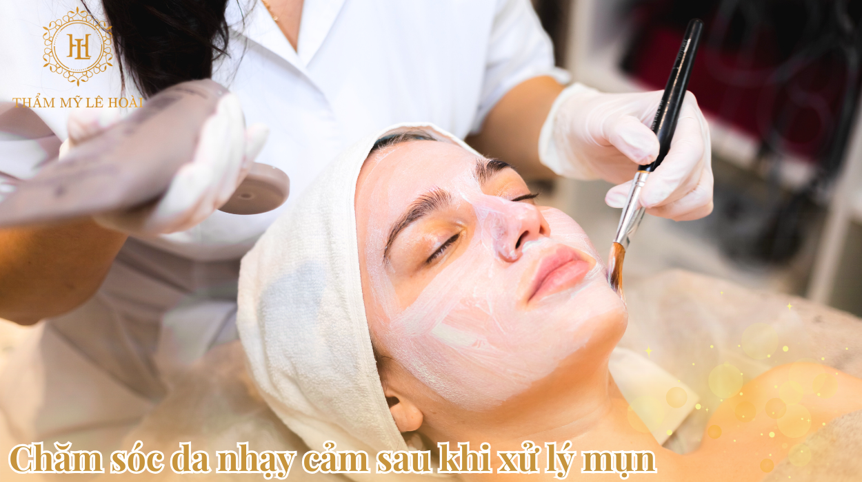 Chăm sóc da nhạy cảm sau khi xử lý mụn 7 Chắm sóc da nhạy cảm sau khi xử lý mụn