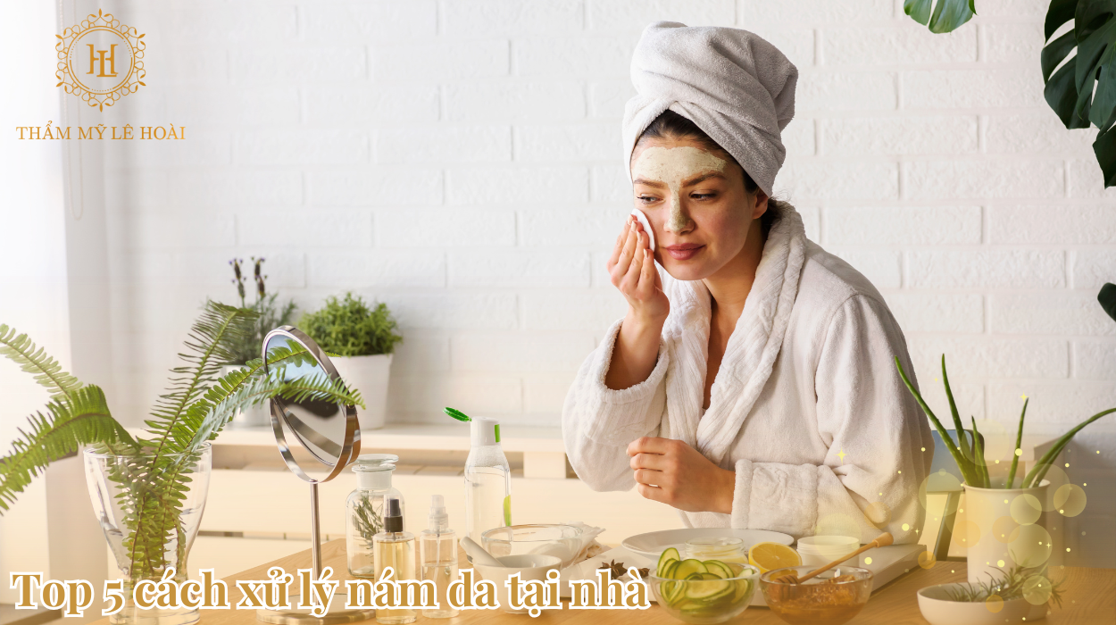 05 Cách xử lý nám da tại nhà